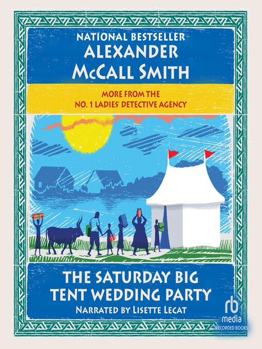 Title details for The Saturday Big Tent Wedding Party by Alexander McCall Smith - Available